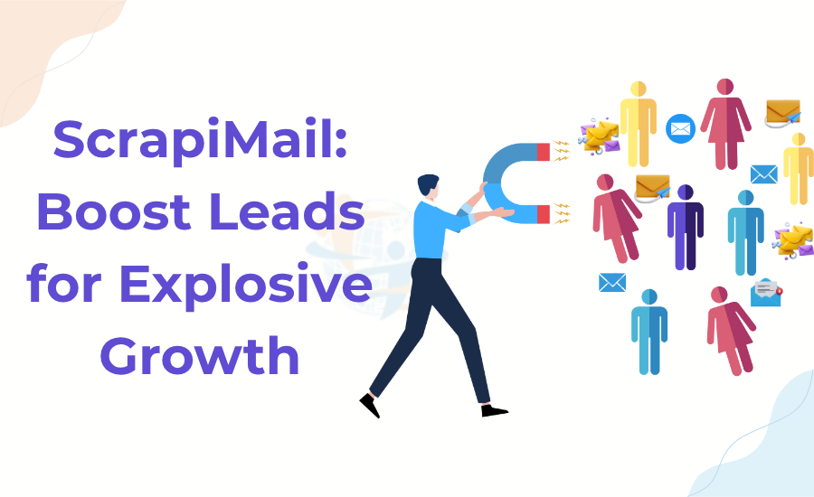 ScrapiMail: Boost Leads for Explosive business Growth ScrapiMail: Boost Leads for Explosive business Growth