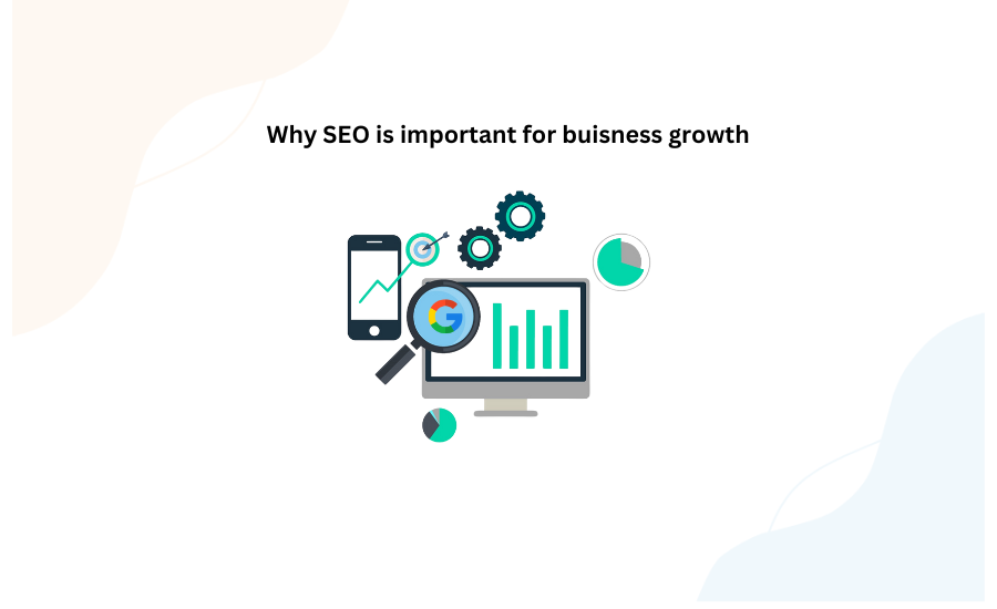 Why Seo is Important for Business Growth?