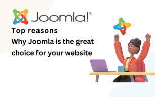 Top Reasons Why Joomla is the great Choice for Your Website?